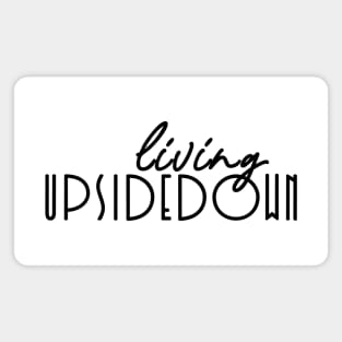 Living Upsidedown Magnet